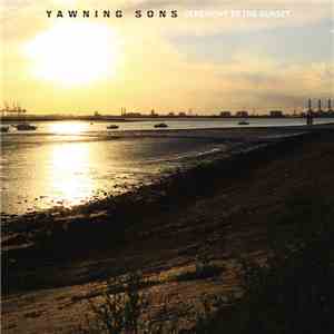 Yawning Sons - Ceremony To The Sunset