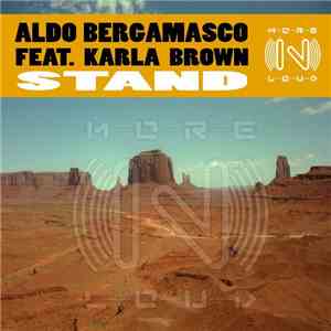 Aldo Bergamasco Feat. Karla Brown - Stand