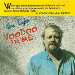Alex Taylor  - Voodoo In Me