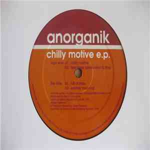 Anorganik - Chilly Motive E.P.