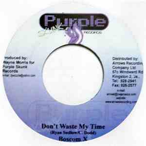 Bascom X - Don't Waste My Time