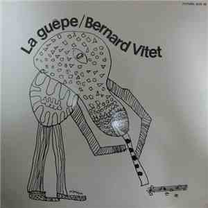 Bernard Vitet - La Guêpe