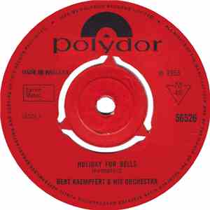 Bert Kaempfert And His Orchestra - Holiday For Bells / Jumpin' Jimmy Christ ...