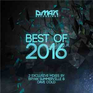 Bryan Summerville & Dave Cold - Best Of 2016