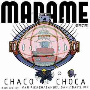 Chaco & Choca - Madame