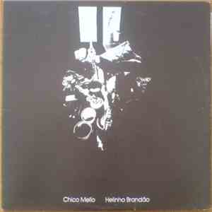 Chico Mello / Helinho Brandão - Chico Mello / Helinho Brandão