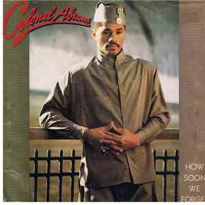 Colonel Abrams - How Soon We Forget
