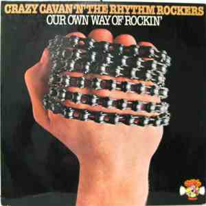 Crazy Cavan 'N' The Rhythm Rockers - Our Own Way Of Rockin'