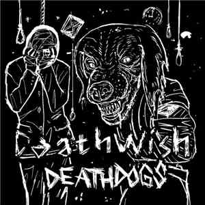 Deathwish  - Deathdogs