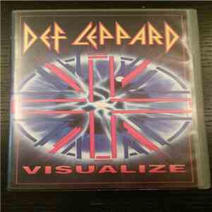 Def Leppard - Visualize