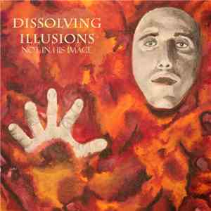 Dissolving Illusions - Not in His Image