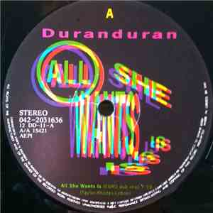 Duran Duran - All She Wants Is