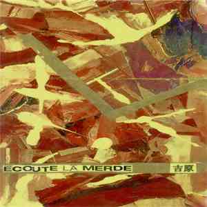 Ecoute La Merde / 吉原 - Split
