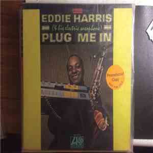 Eddie Harris - Plug Me In