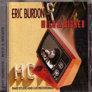 Eric Burdon - Wild & Wicked
