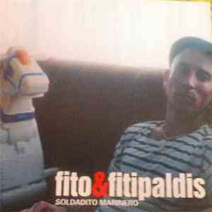 Fito & Fitipaldis - Soldadito Marinero