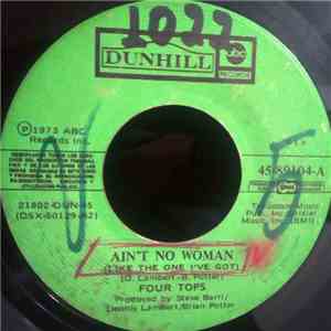 Four Tops - Ain't No Woman (Like The One I've Got) / Keeper Of The Castle = ...