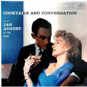 Jan August - Cocktails And Conversation