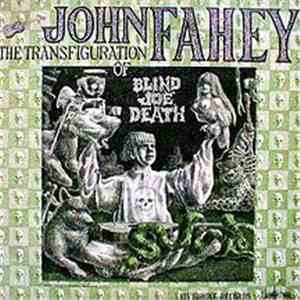 John Fahey - Volume 5 - The Transfiguration Of Blind Joe Death