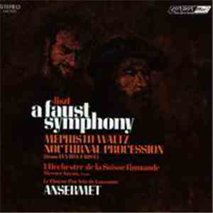 Liszt / L'Orchestre De La Suisse Romande / Ansermet - A Faust Symphony / Me ...