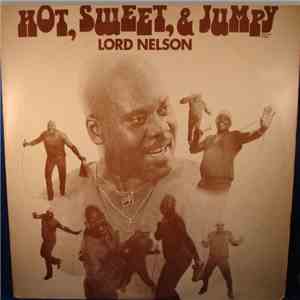 Lord Nelson  - Hot, Sweet & Jumpy