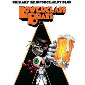 Lower Class Brats - Primary Reinforcement Plus