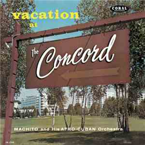 Machito & His Afro-Cuban Orchestra - Vacation At The Concord