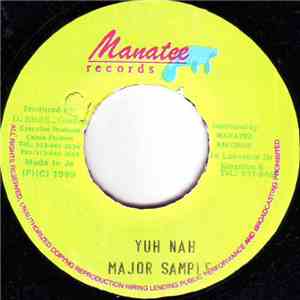 Major Sample - Yuh Nah