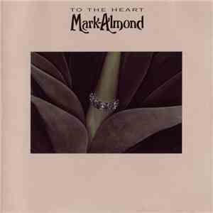 Mark-Almond - To The Heart