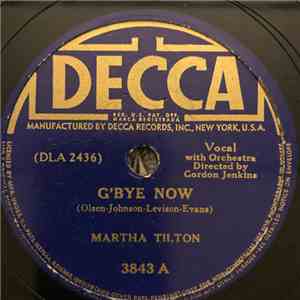Martha Tilton - G'Bye Now / Easy Street