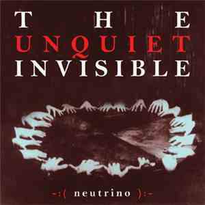 Neutrino  - The Unquiet Invisible