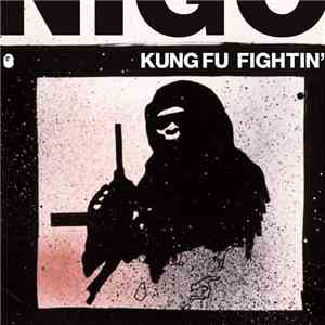 Nigo - Kung Fu Fightin'