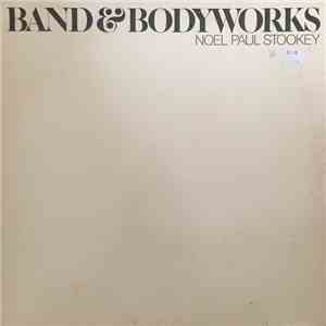 Noel Paul Stookey - Band & Bodyworks