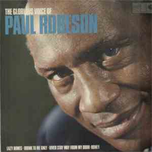 Paul Robeson - The Glorious Voice Of Paul Robeson