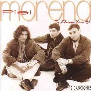 Piel Morena - Te Paseas Con Él