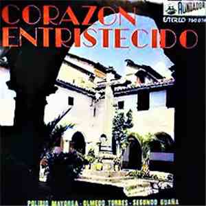 Polibio Mayorga, Olmedo Torres, Segundo Guaña - Corazon Entristecido