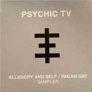Psychic TV - Allegory And Self / Pagan Day Sampler