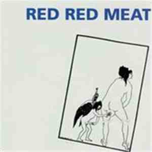 Red Red Meat - Red Red Meat