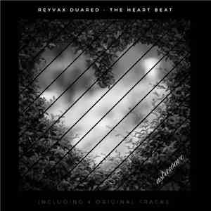 Reyvax Duared - The Heart Beat