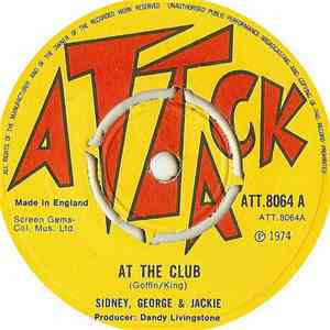 Sidney, George & Jackie - At The Club / Reggae Fever