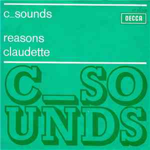 The C-Sounds - Reasons / Claudette