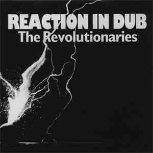 The Revolutionaries - Reaction In Dub