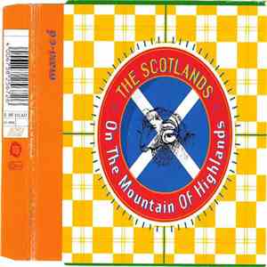 The Scotlands - On The Mountain Of Highlands