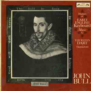 Thurston Dart - John Bull - Masters Of Early English Keyboard Music V