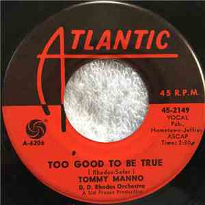 Tommy Manno - Too Good To Be True / That's For Me To Know