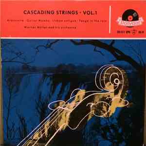 Werner Müller And His Orchestra - Cascading Strings - Vol. 1