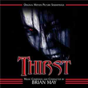 Brian May  - Thirst (Original Motion Picture Soundtrack)