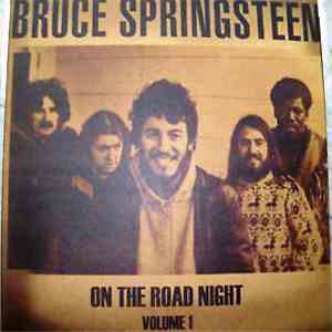 Bruce Springsteen - On The Road Night Vol. 1