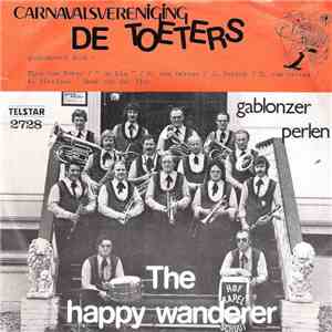 Carnavalsvereniging De Toeters - The Happy Wanderer / Gablonzer Perlen