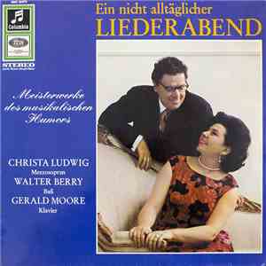 Christa Ludwig, Walter Berry, Gerald Moore - Ein Nicht Alltäglicher Liederabend